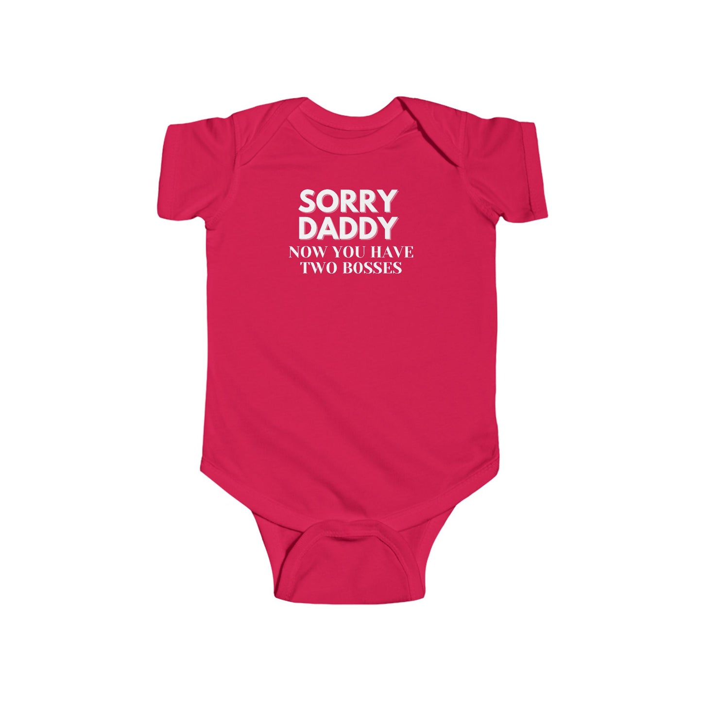 Sorry Daddy Two Boss - Onsie