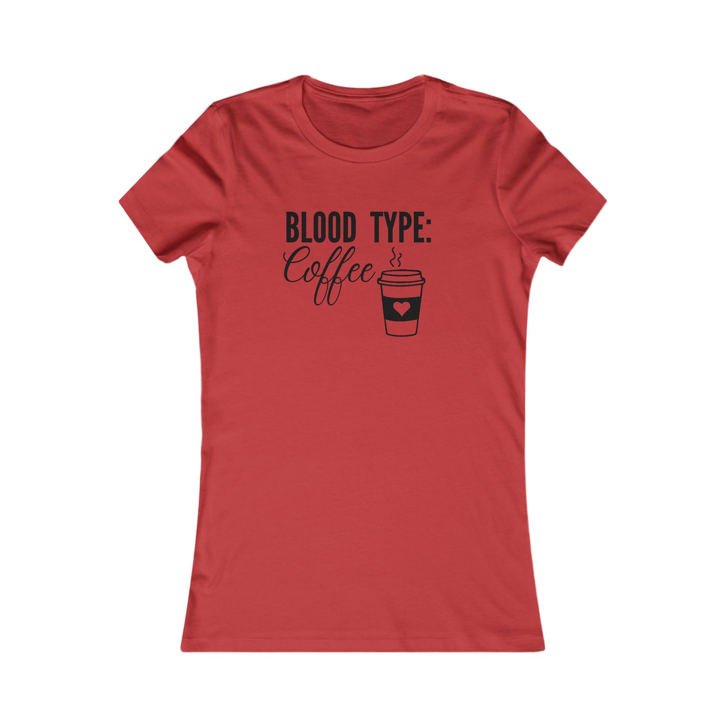 Blood Type Coffee T-Shirt - Women's Fit