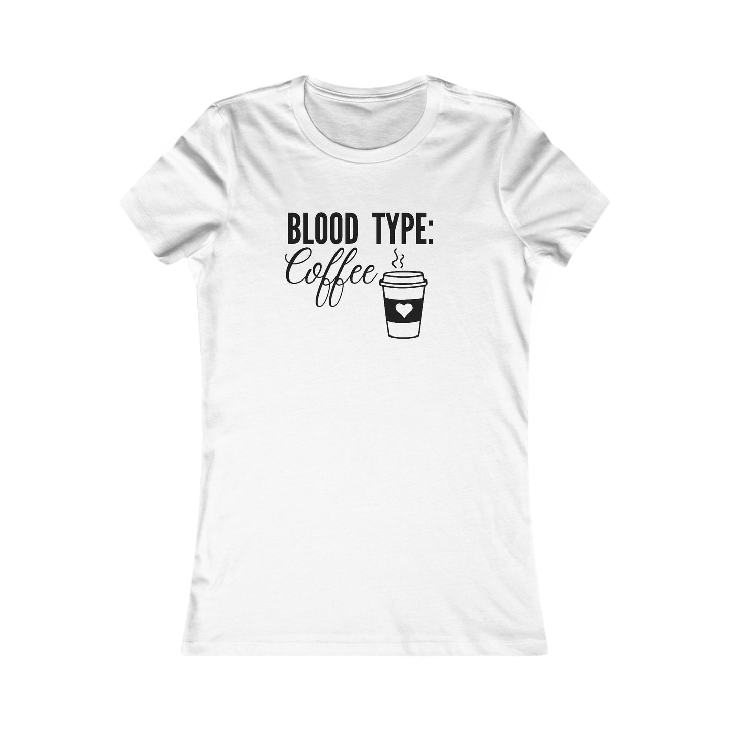 Blood Type Coffee T-Shirt - Women's Fit