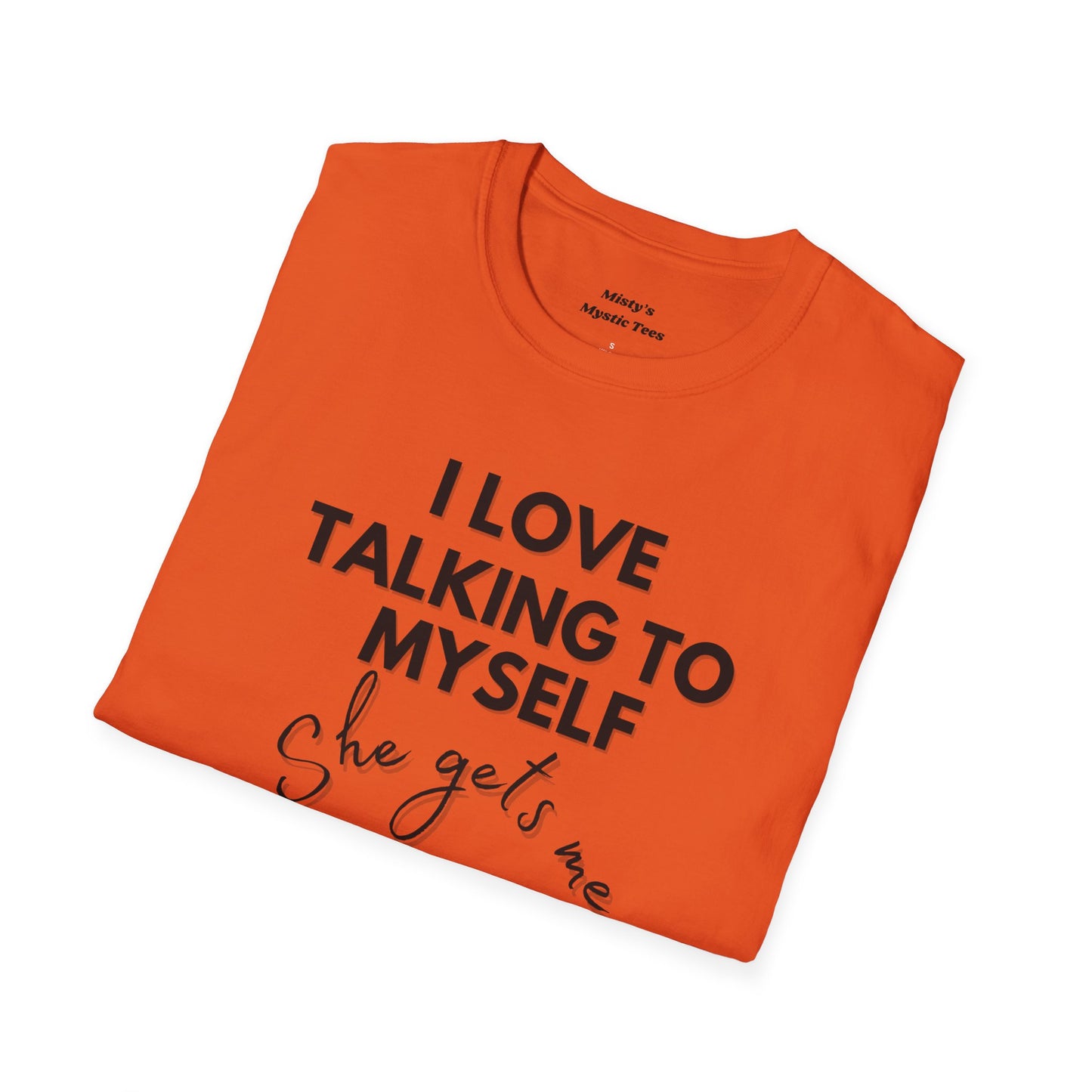 Talking to Myself T-Shirt