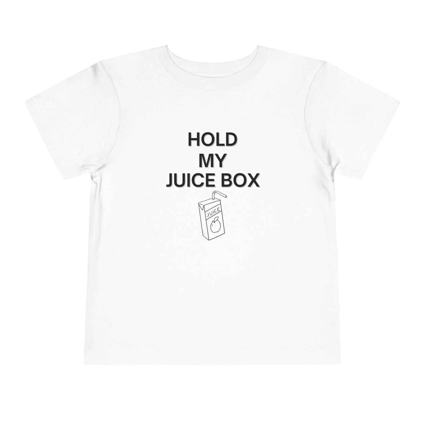 Hold My Juice Box T-Shirt - Toddler