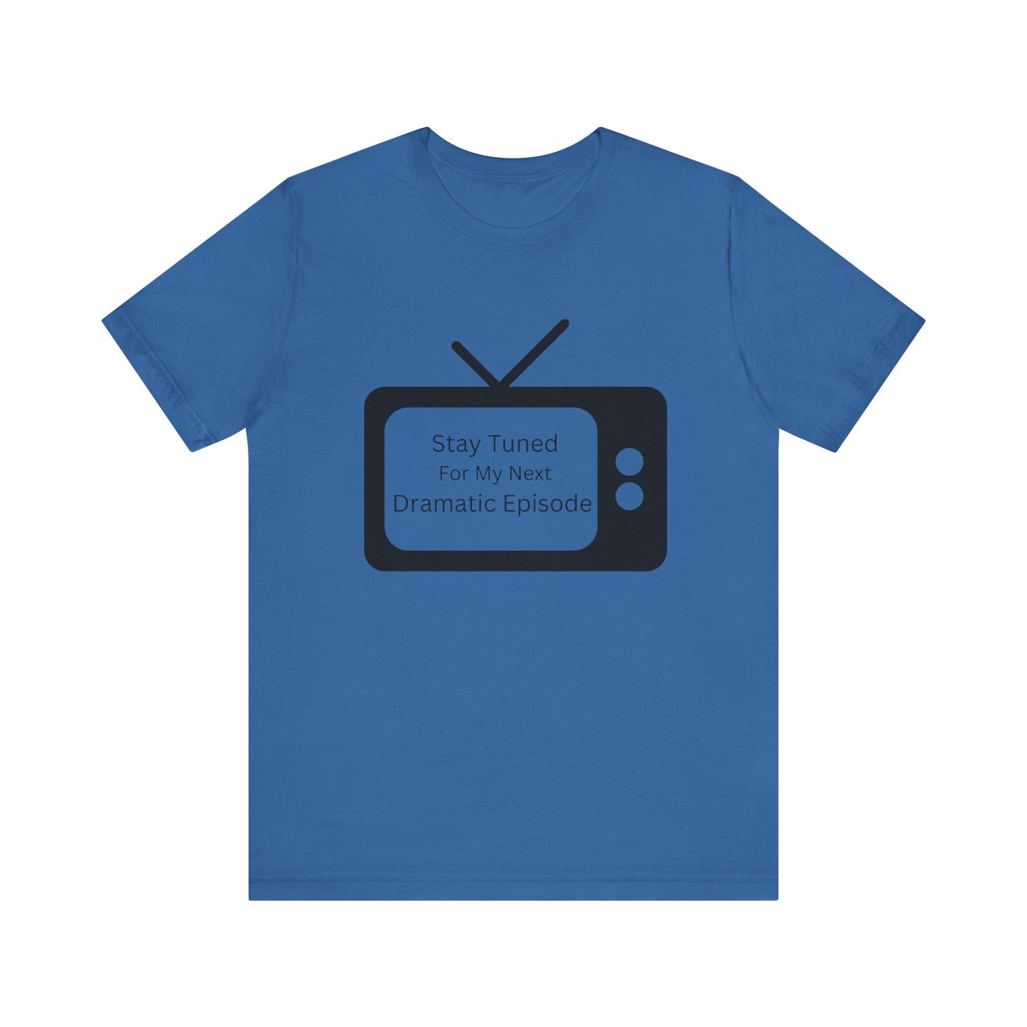 Next Episode T-Shirt