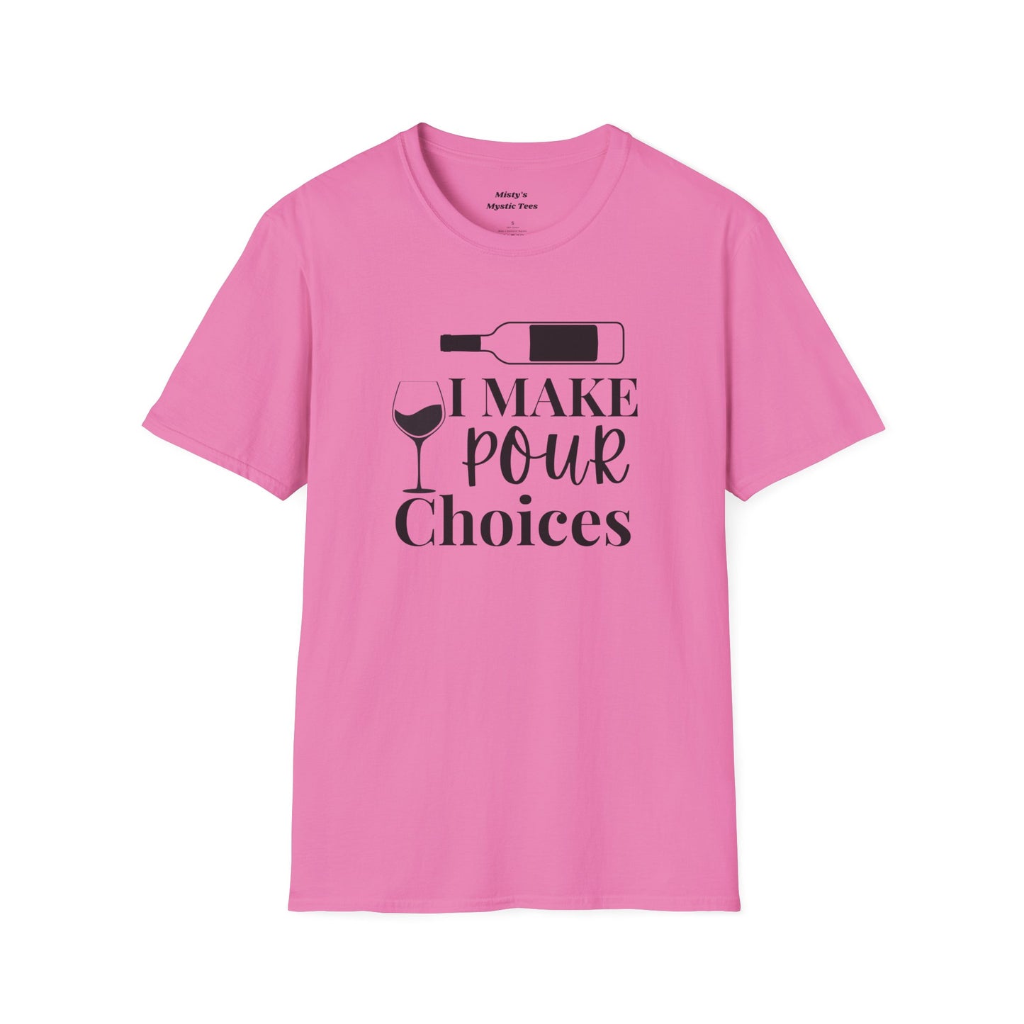 Pour Choices T-Shirt