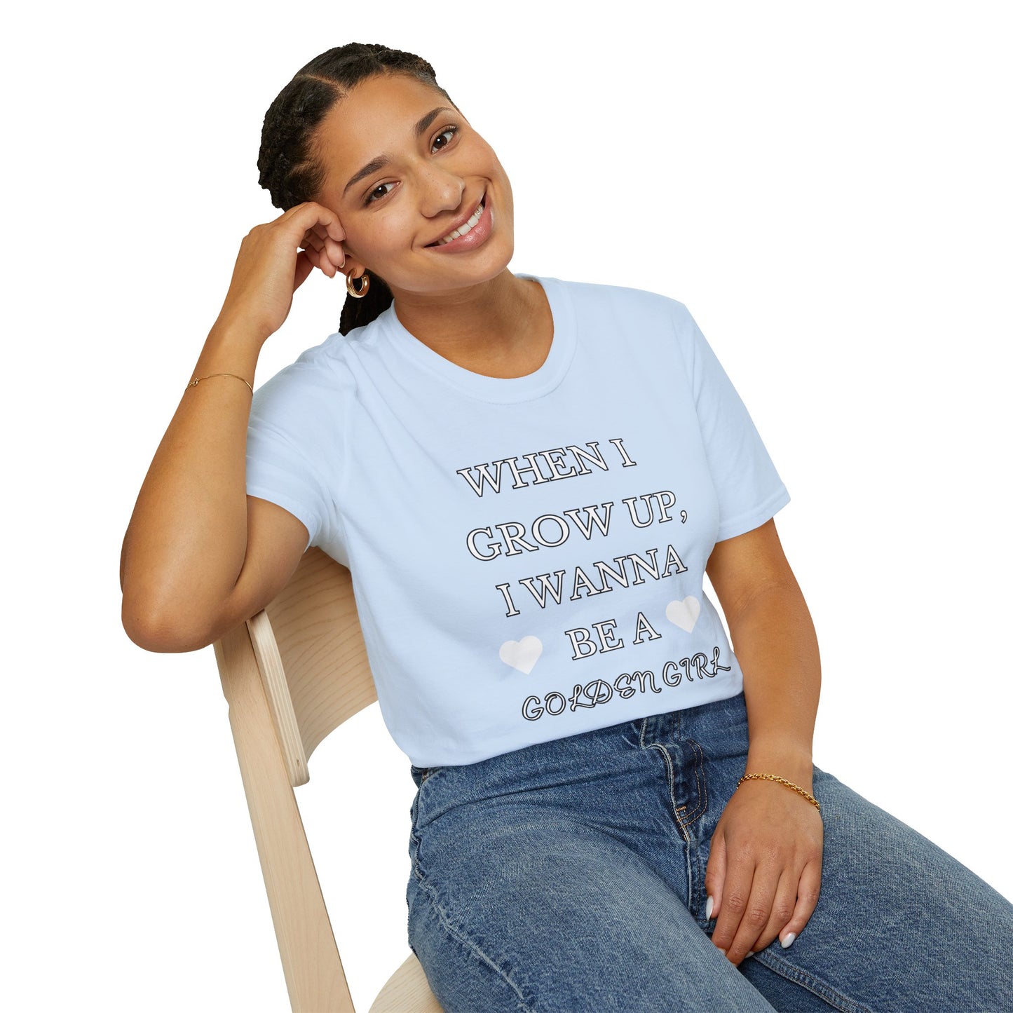 Grow Up Golden Girl T-Shirt