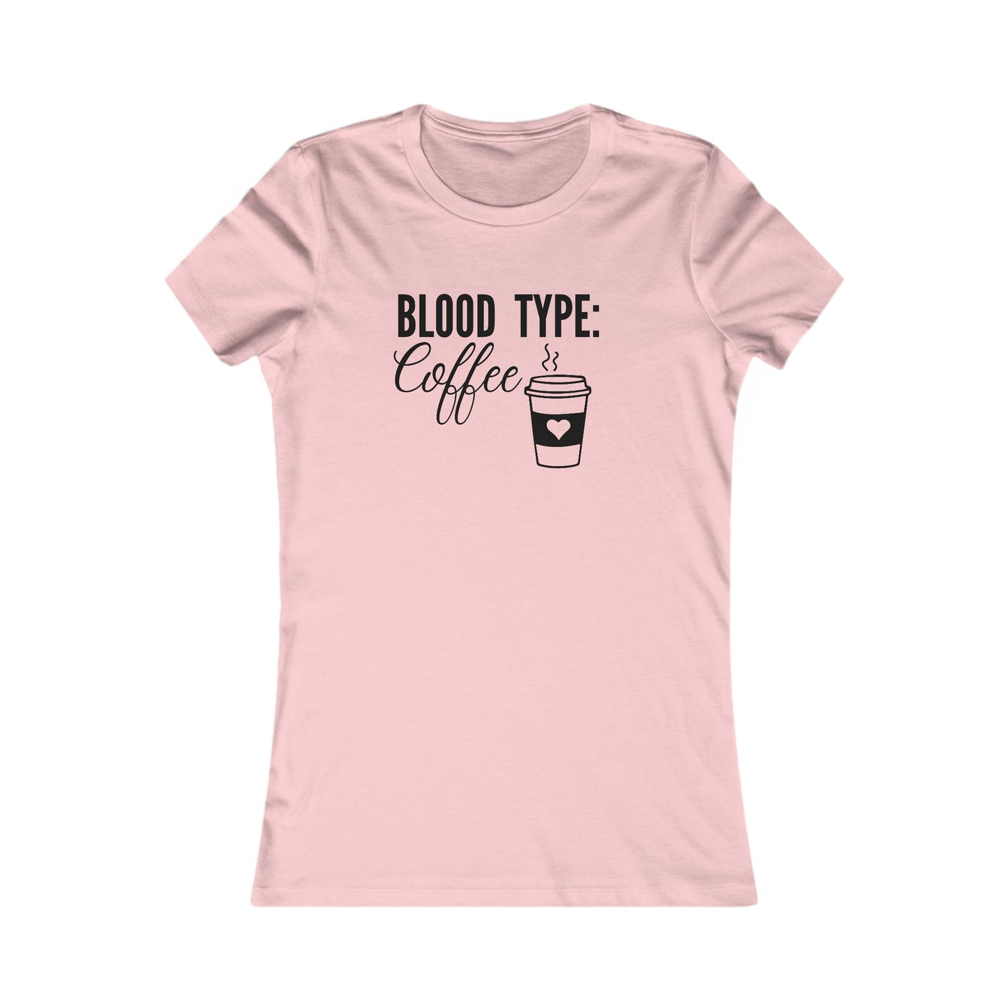 Blood Type Coffee T-Shirt - Women's Fit