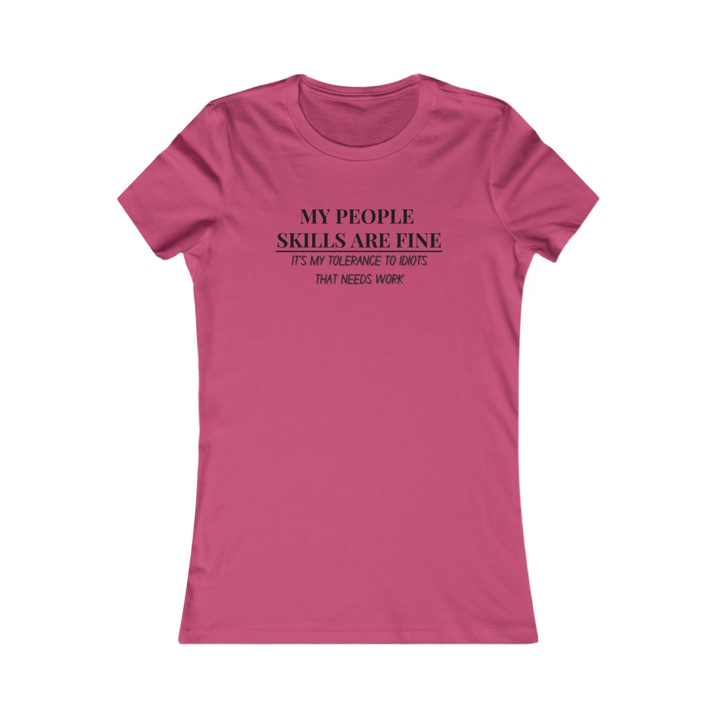 My People Skills T-Shirt - Women's Fit