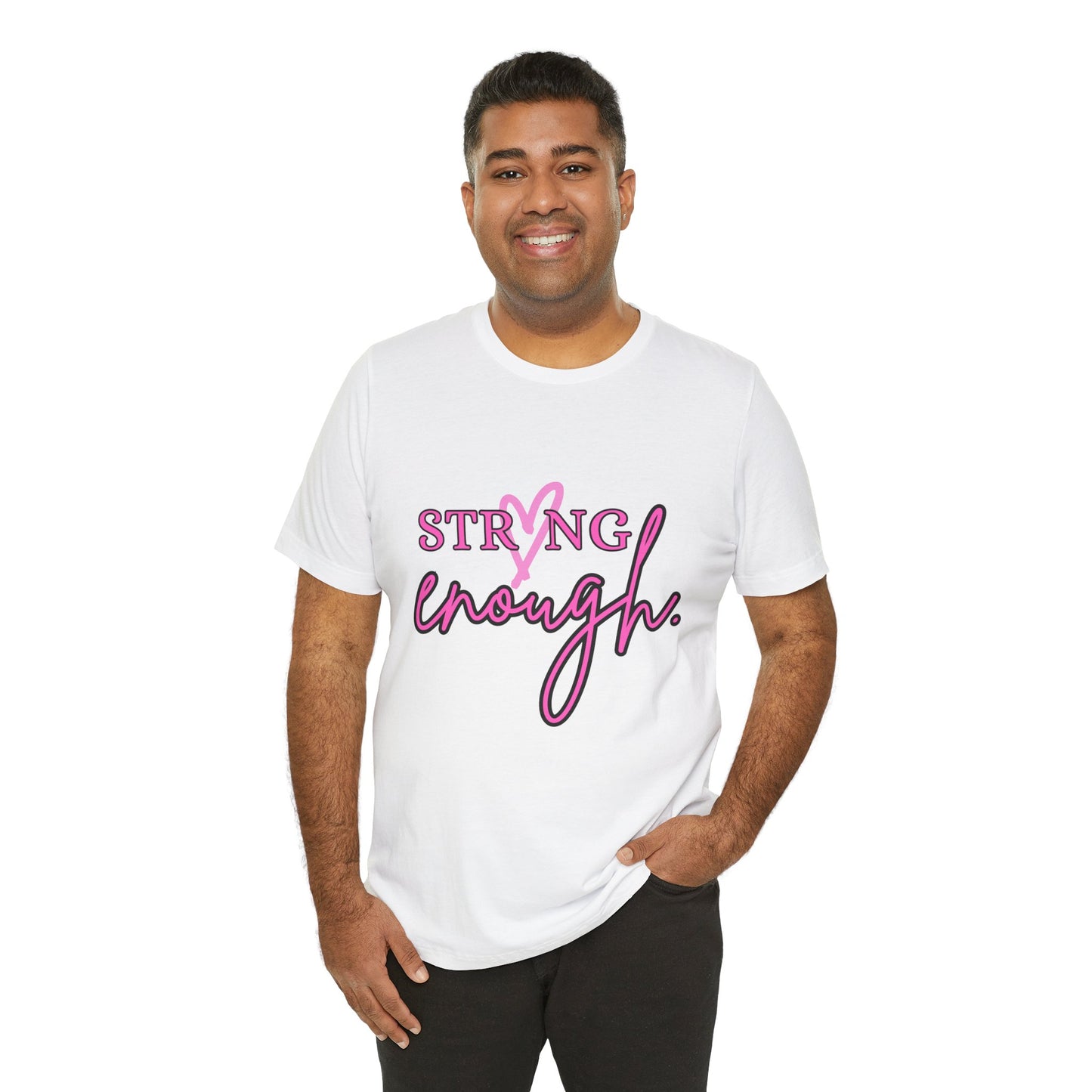 Strong Enough T-Shirt
