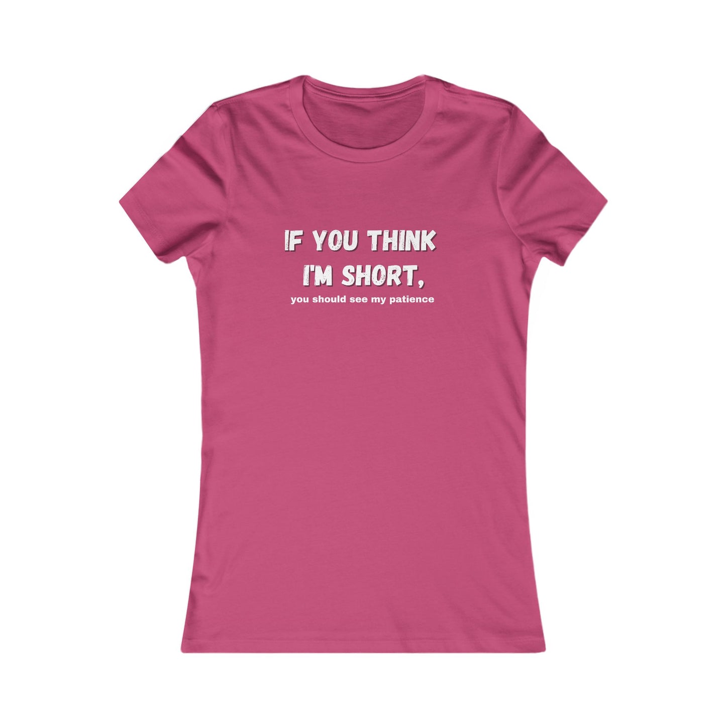 Short Patience T-Shirt - Women's Fit