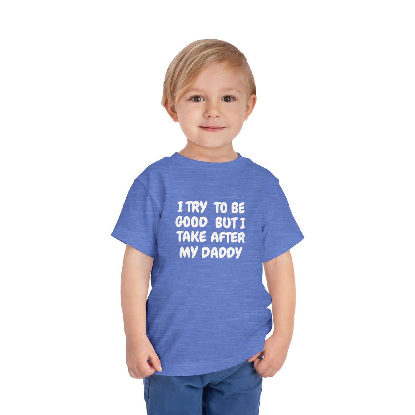 Take After Daddy T-Shirt -Toddler