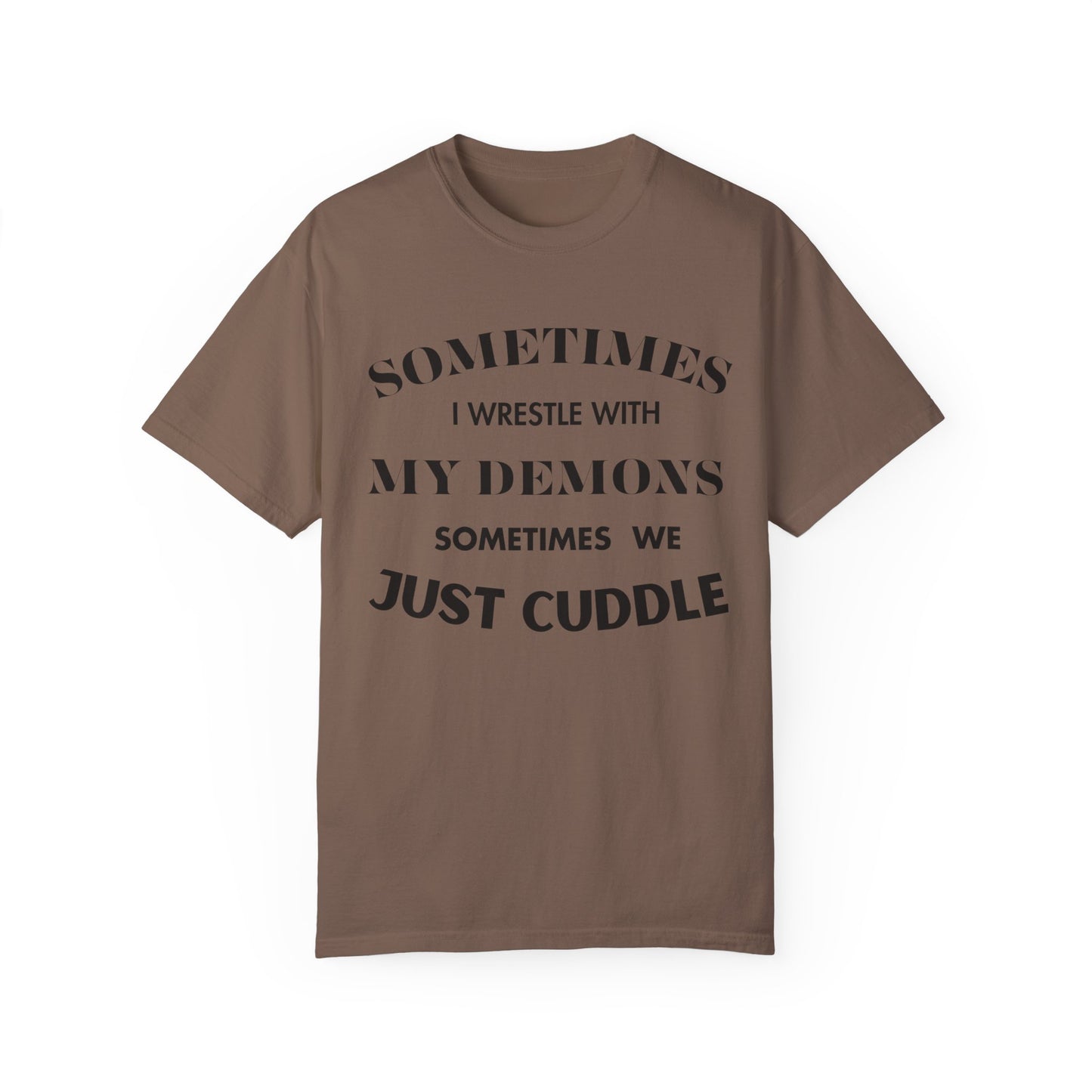 Wrestle my Demons T-Shirt