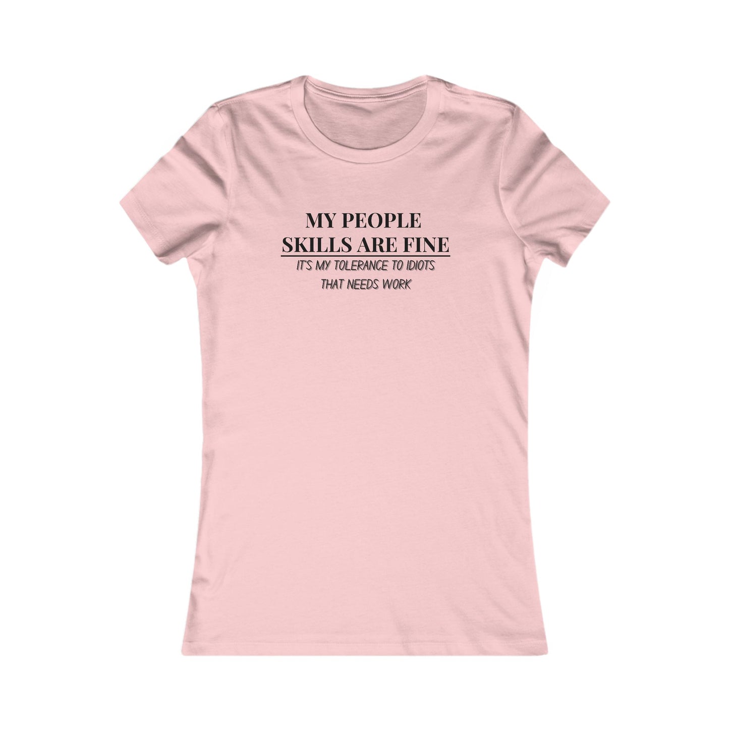 My People Skills T-Shirt - Women's Fit