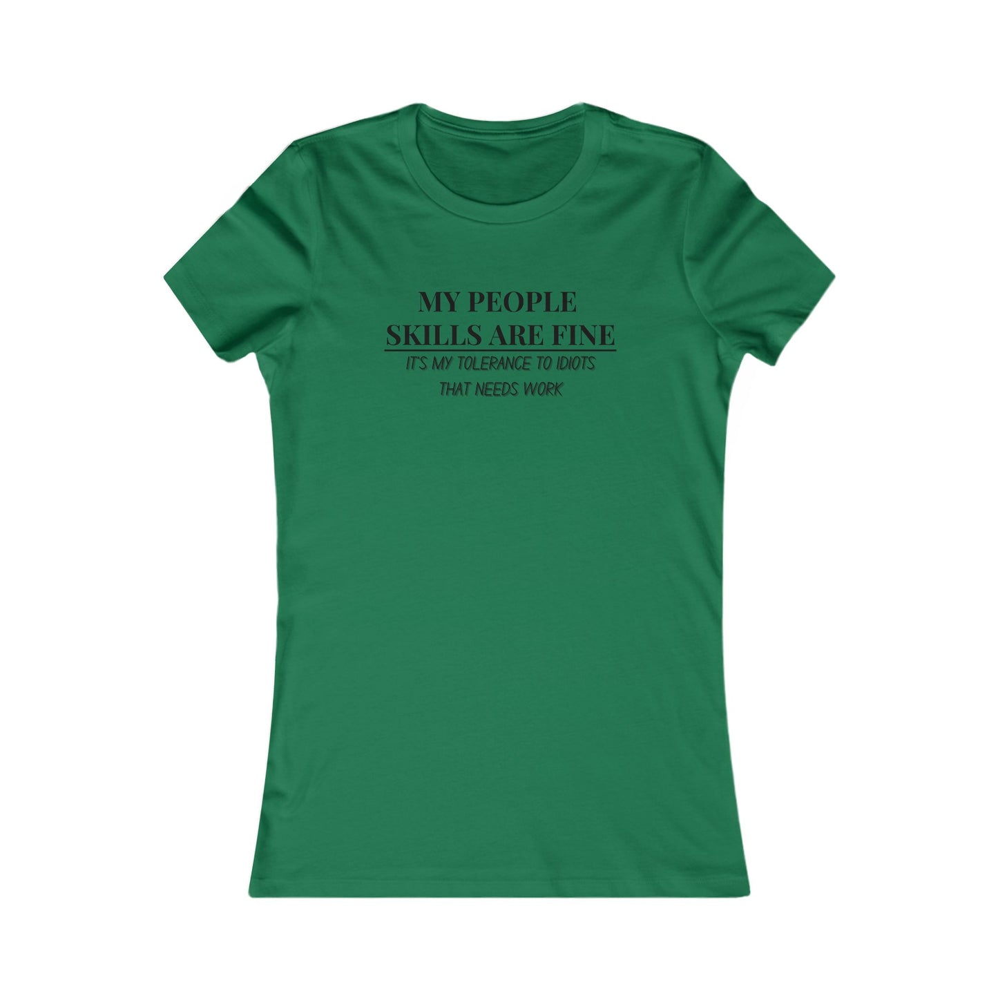 My People Skills T-Shirt - Women's Fit
