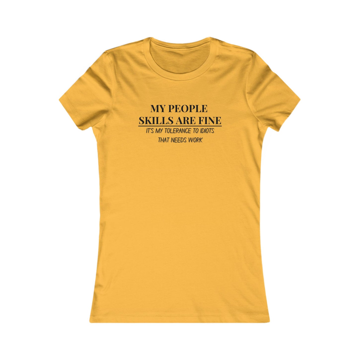 My People Skills T-Shirt - Women's Fit