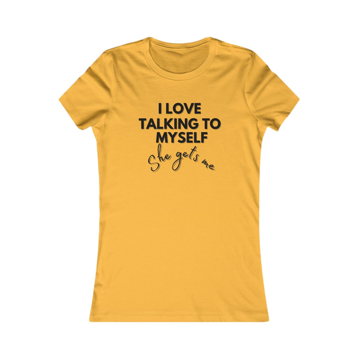 Talking To Myself T-Shirt - Women's Fit