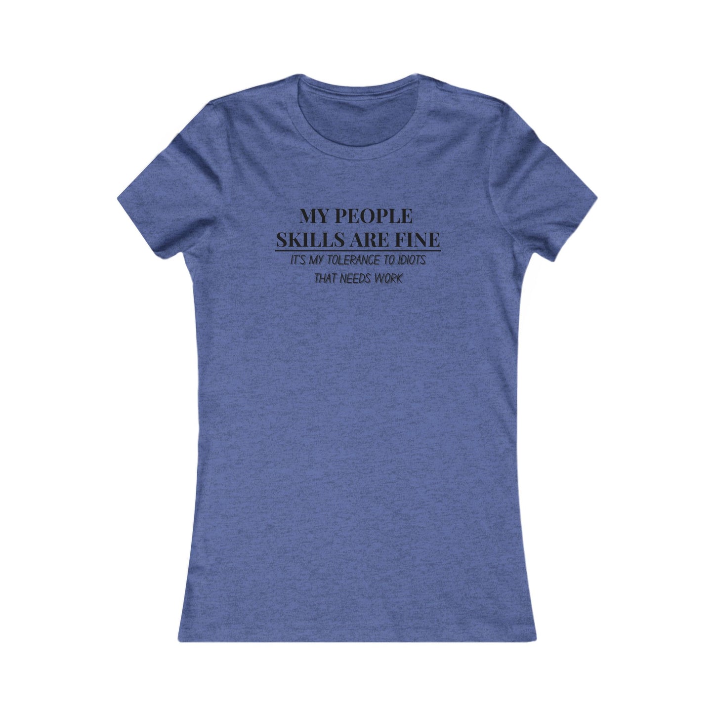 My People Skills T-Shirt - Women's Fit