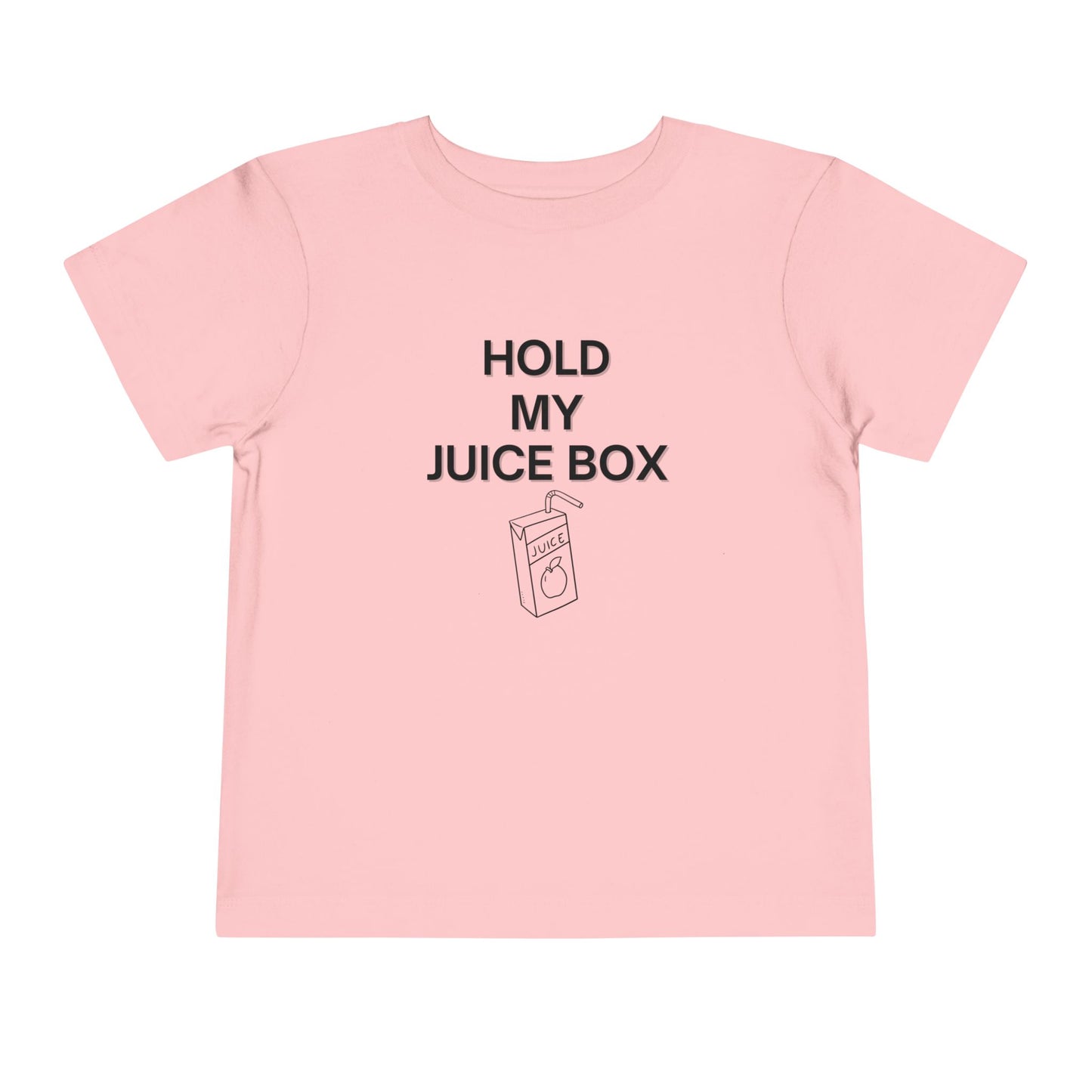 Hold My Juice Box T-Shirt - Toddler