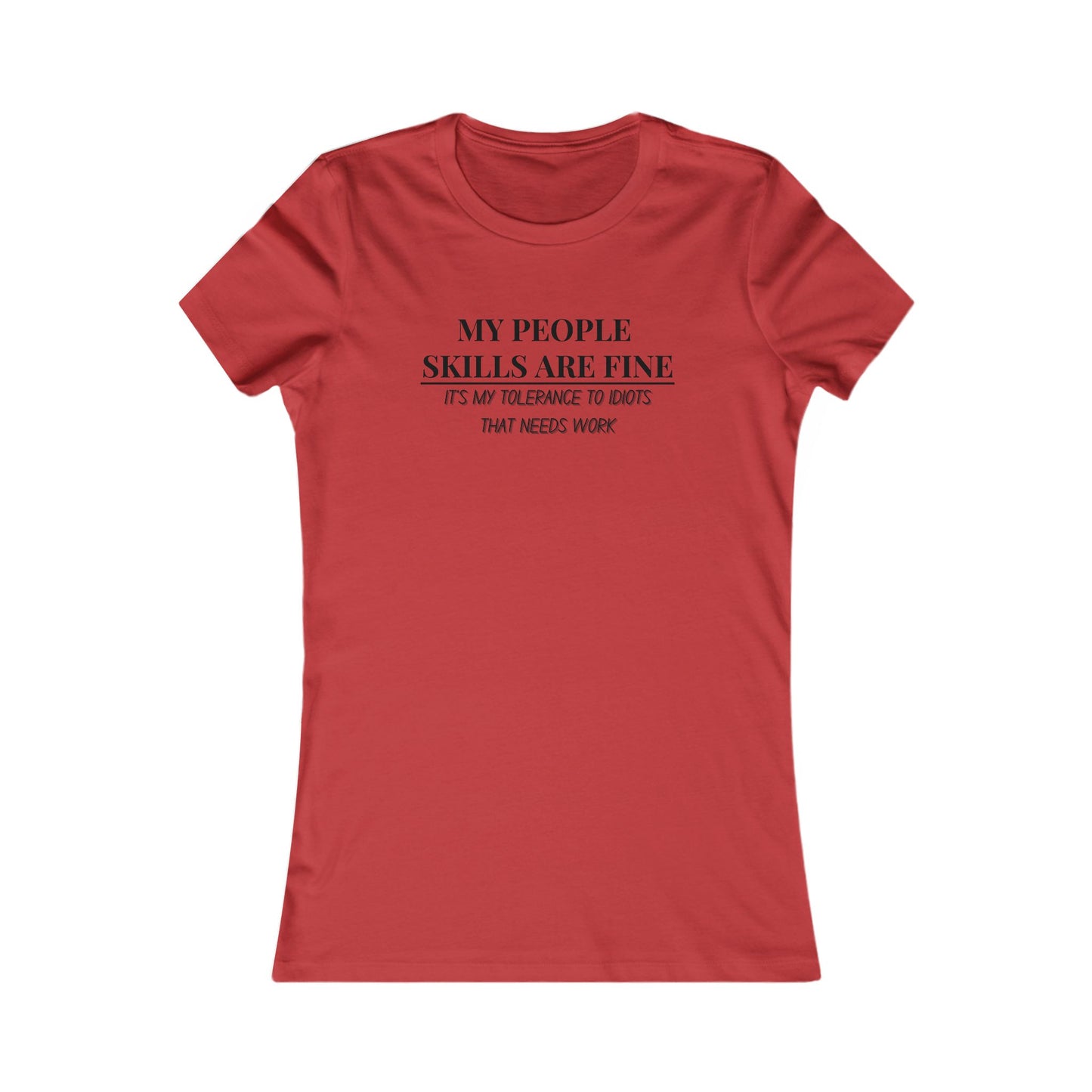 My People Skills T-Shirt - Women's Fit