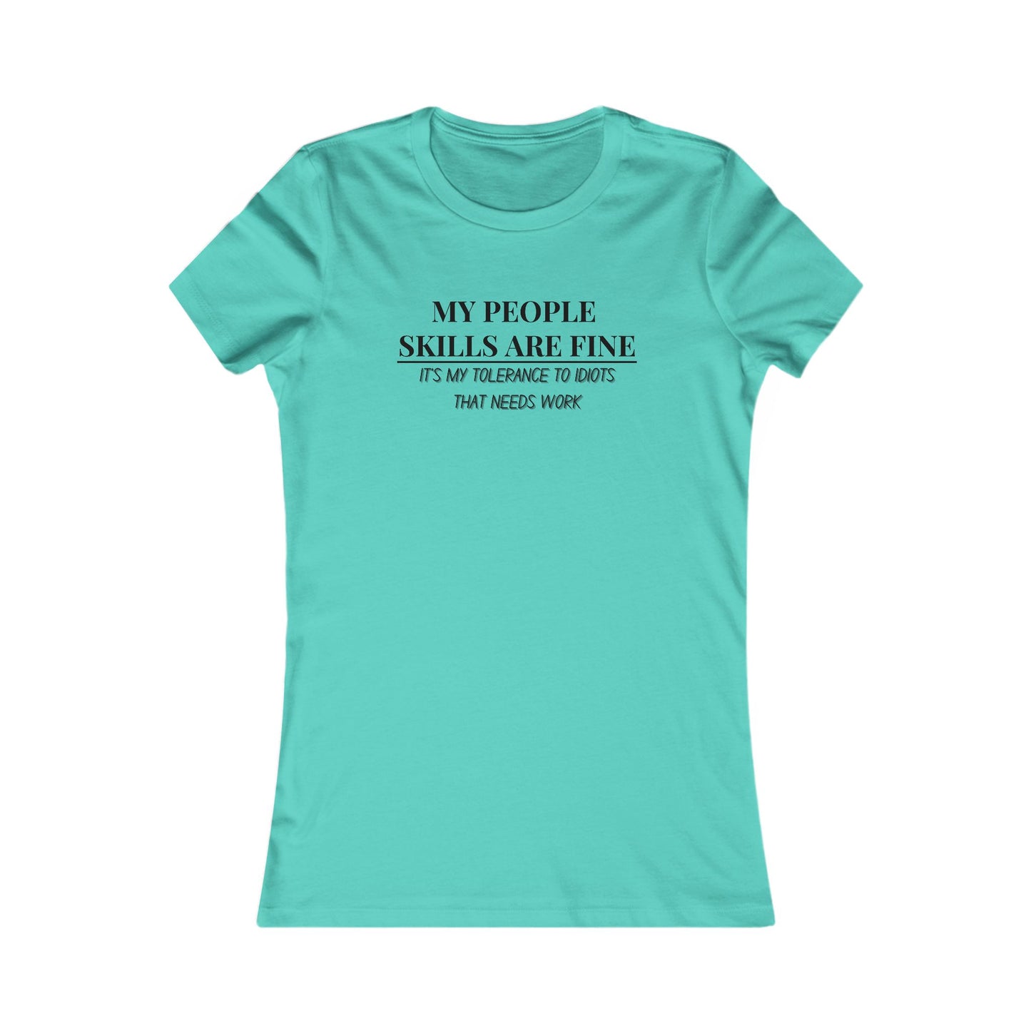 My People Skills T-Shirt - Women's Fit
