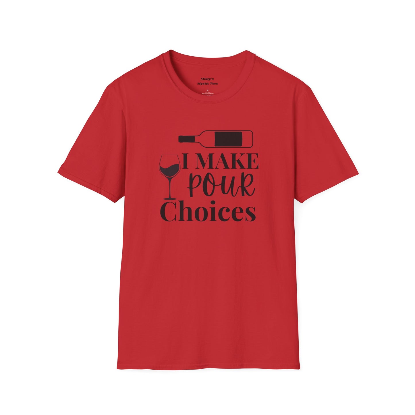 Pour Choices T-Shirt