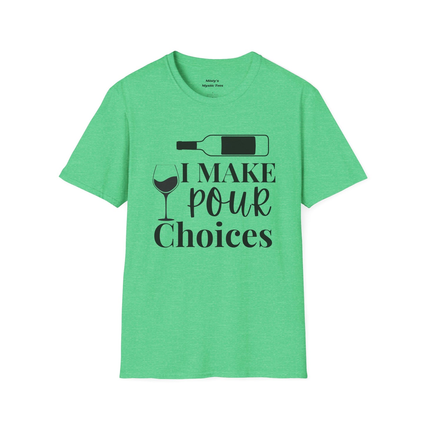 Pour Choices T-Shirt