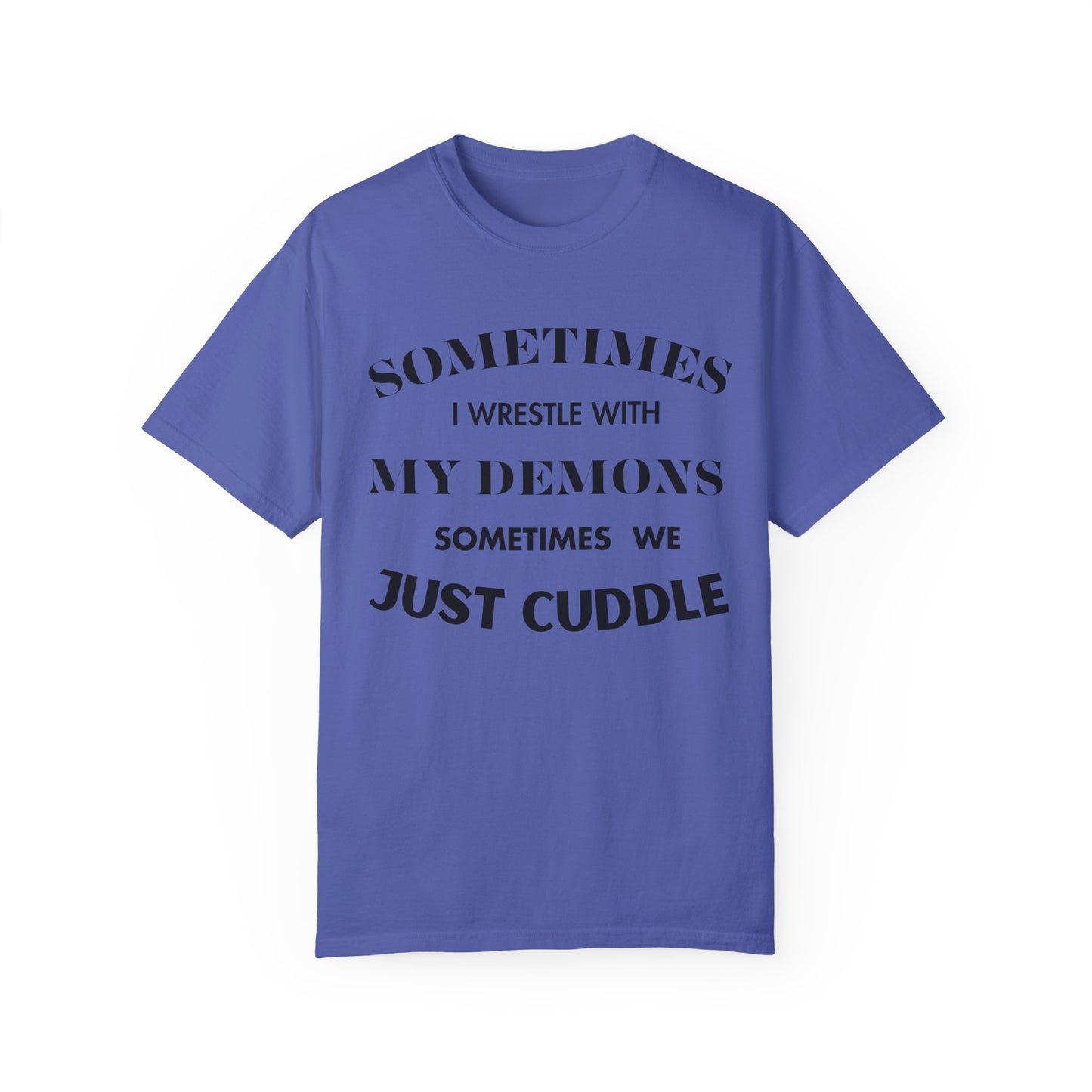 Wrestle my Demons T-Shirt