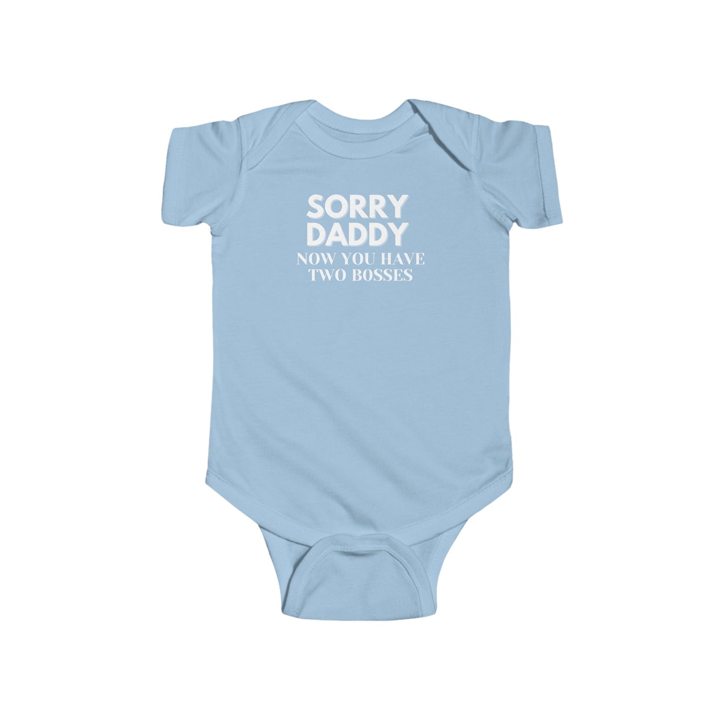 Sorry Daddy Two Boss - Onsie