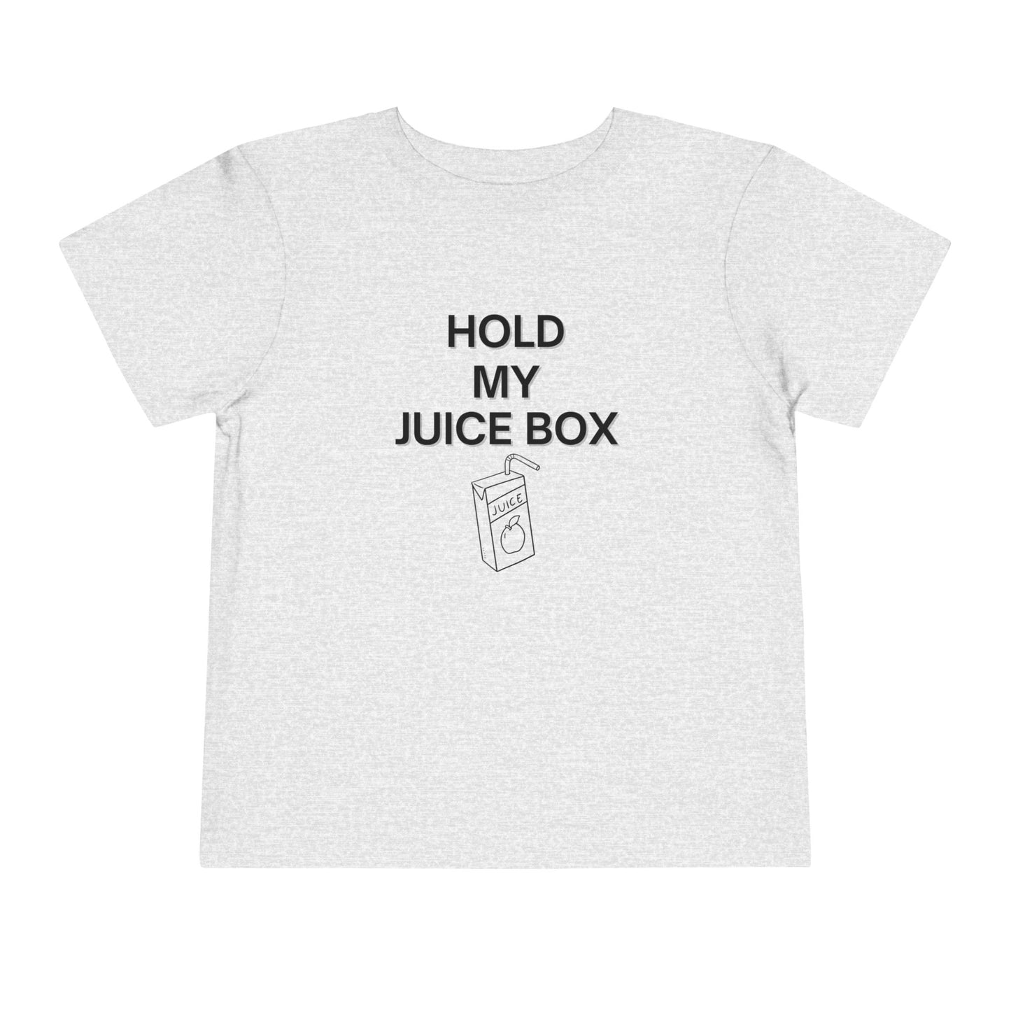 Hold My Juice Box T-Shirt - Toddler