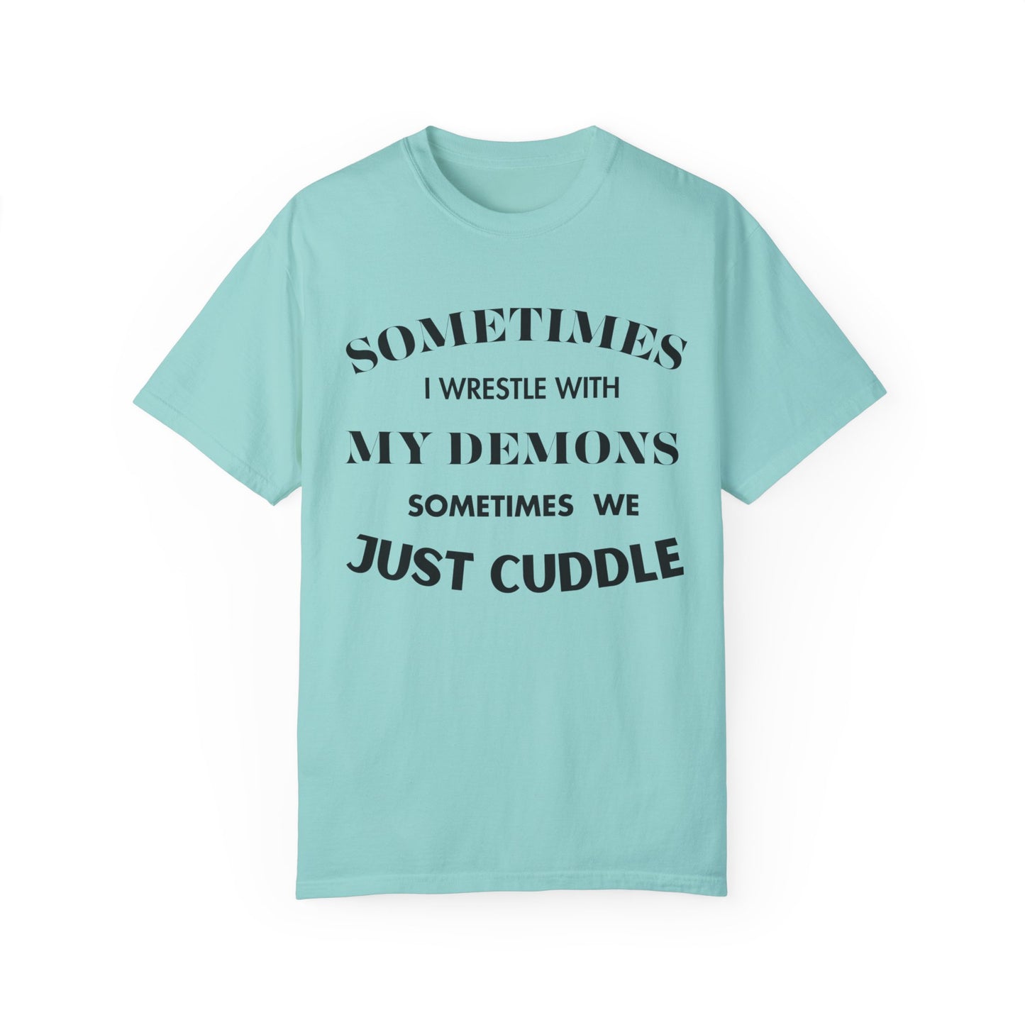Wrestle my Demons T-Shirt