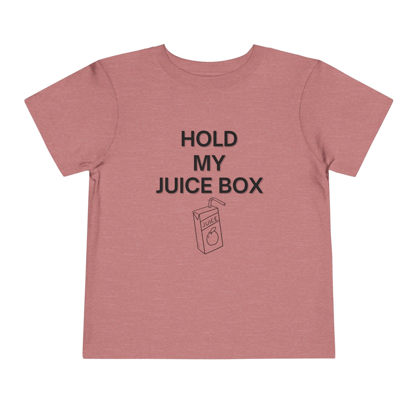 Hold My Juice Box T-Shirt - Toddler