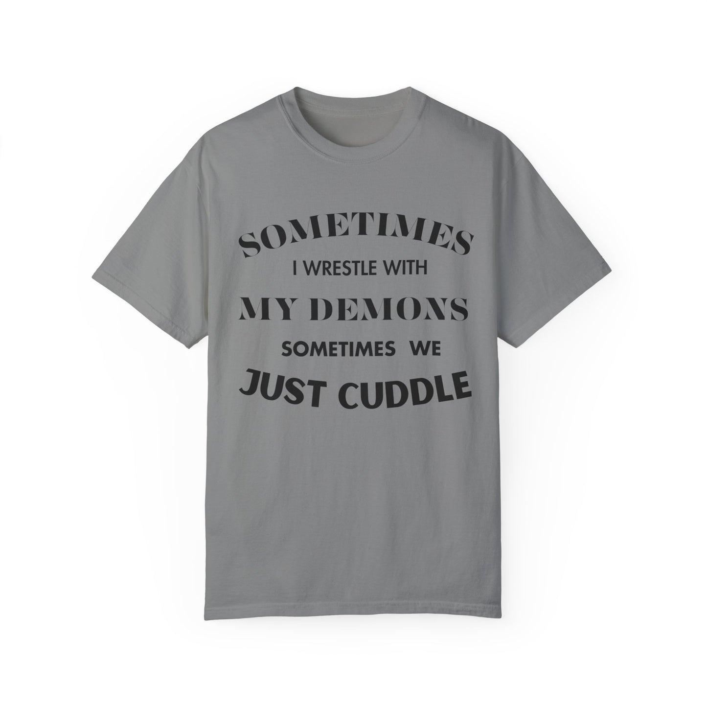 Wrestle my Demons T-Shirt