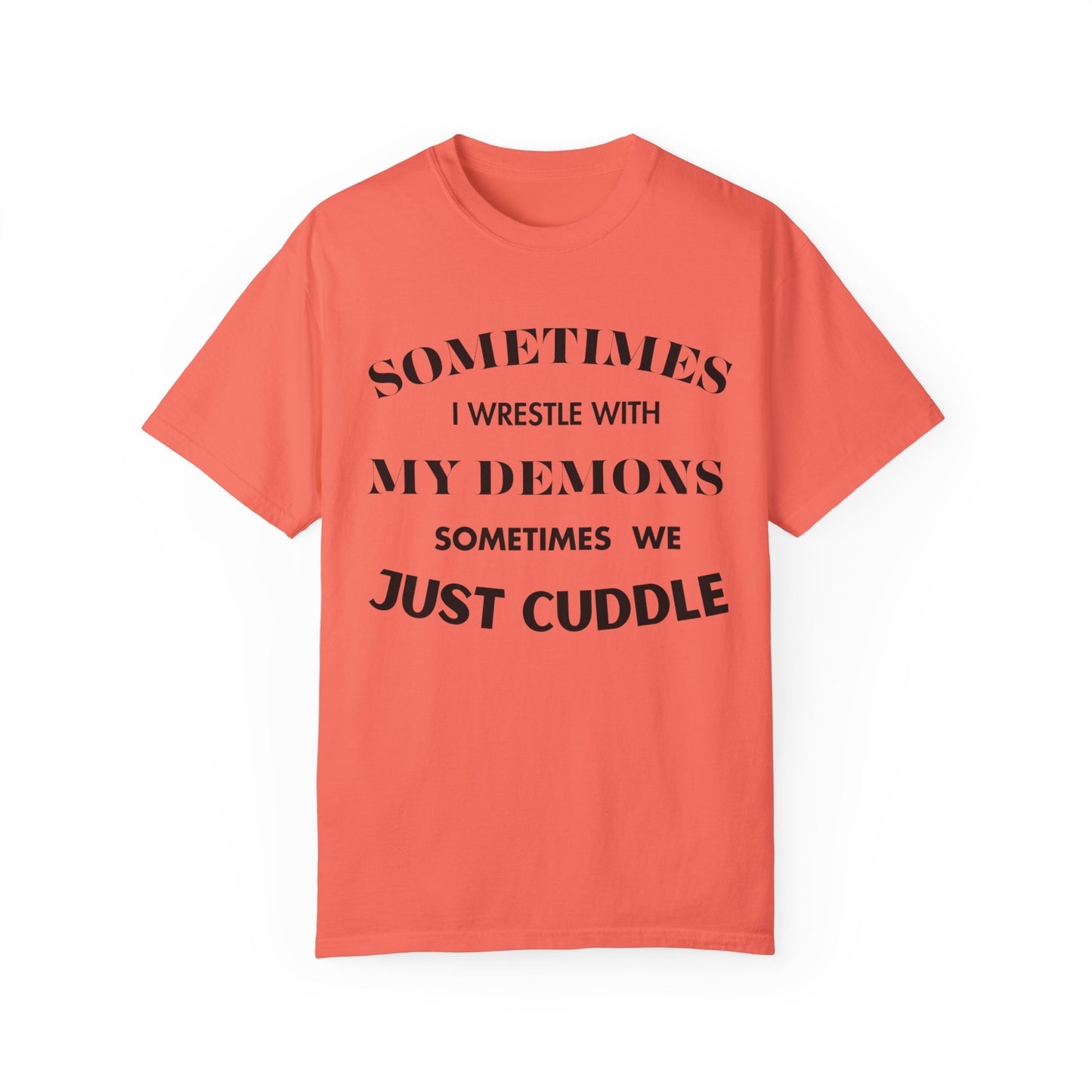 Wrestle my Demons T-Shirt