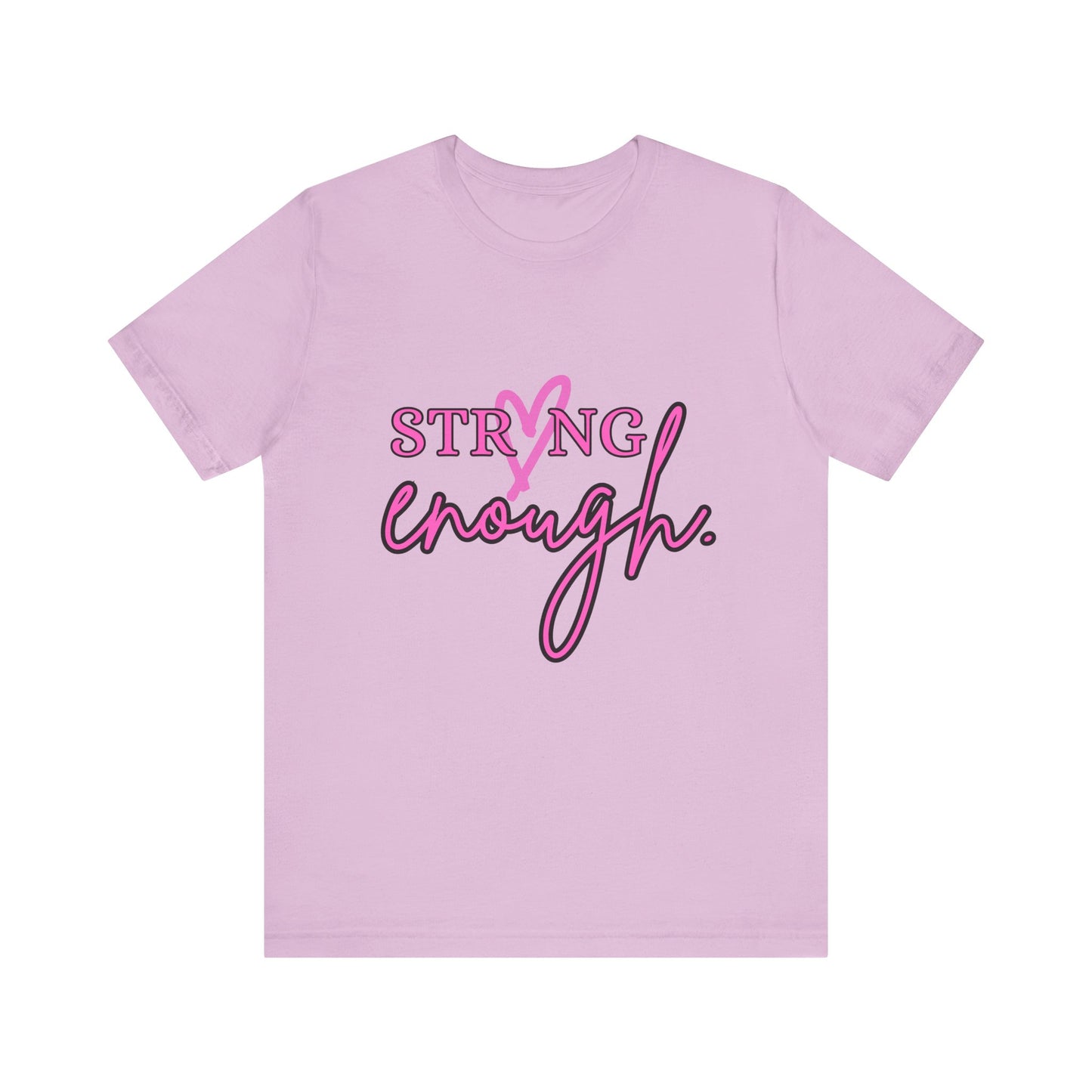 Strong Enough T-Shirt