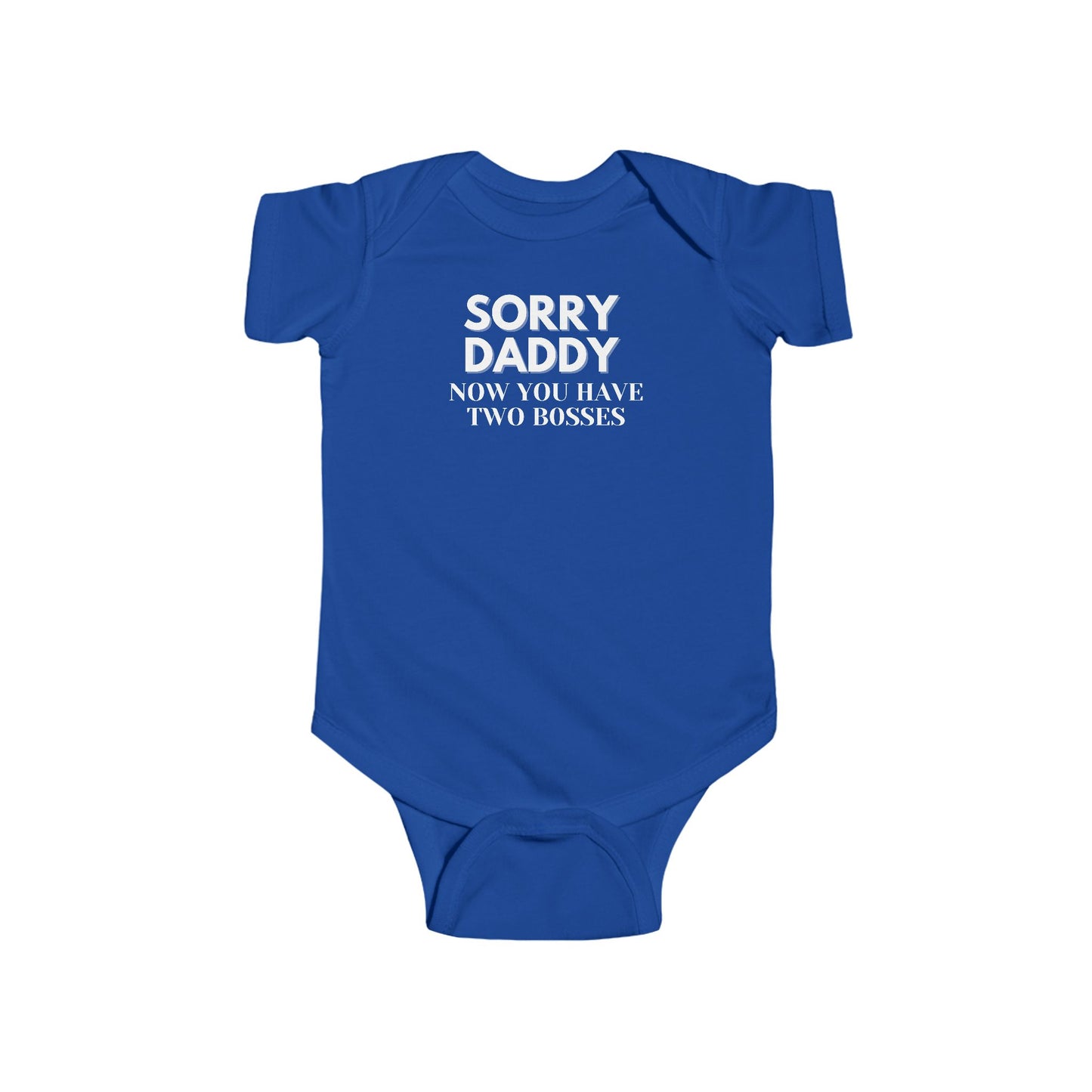 Sorry Daddy Two Boss - Onsie
