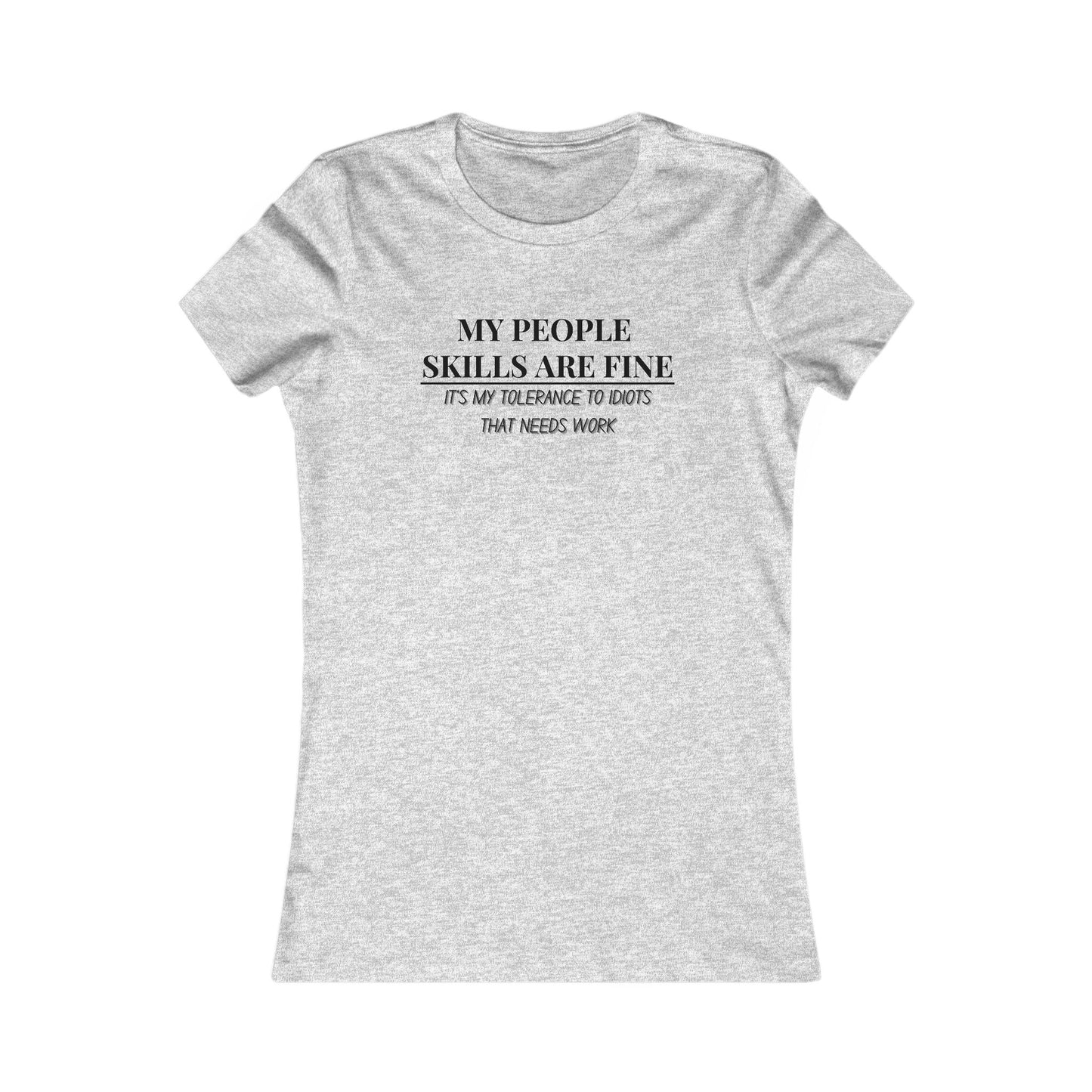 My People Skills T-Shirt - Women's Fit