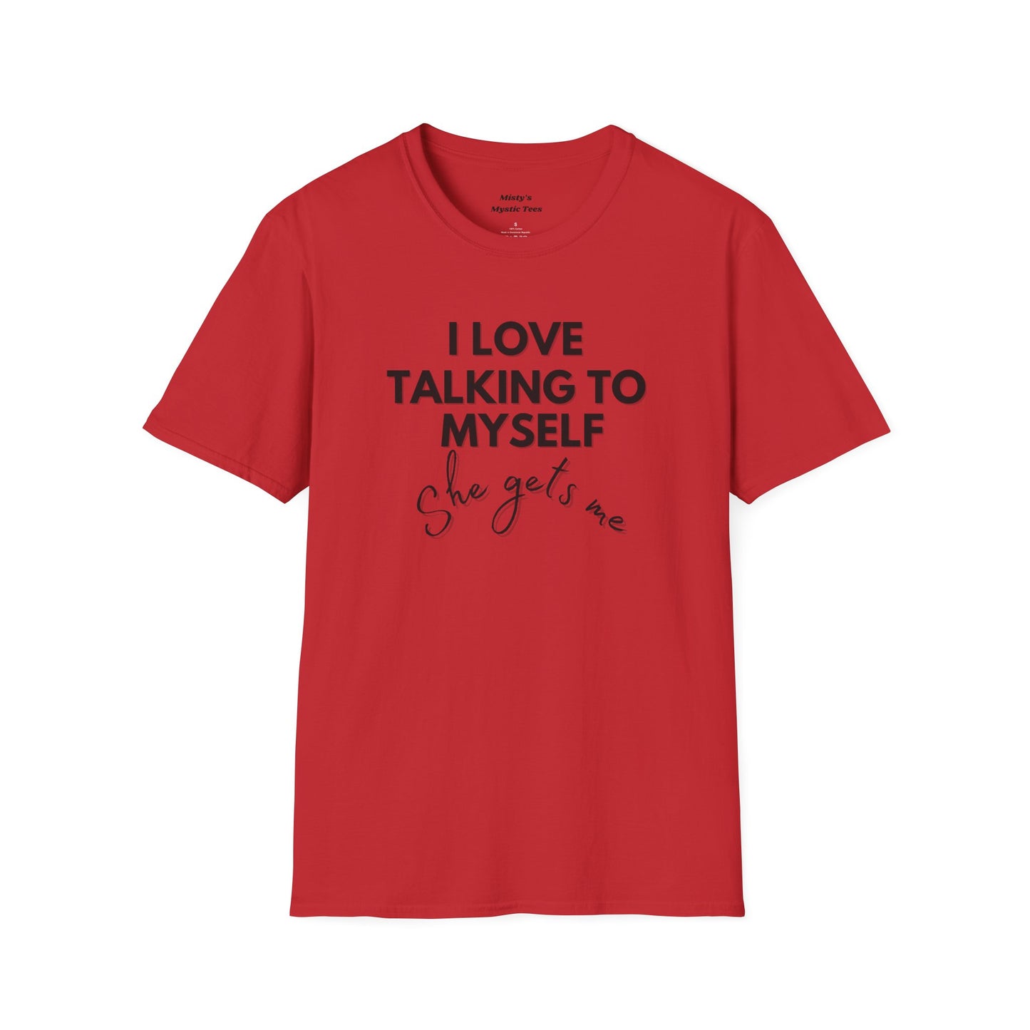 Talking to Myself T-Shirt