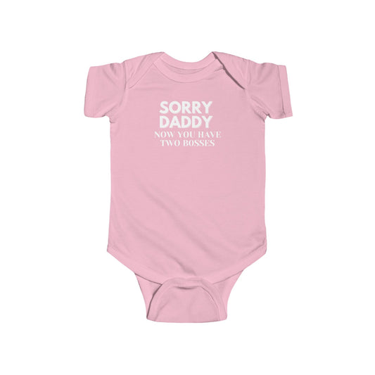 Sorry Daddy Two Boss - Onsie