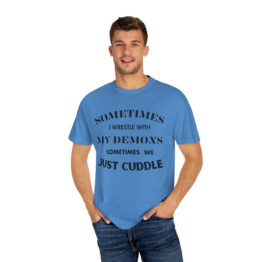 Wrestle my Demons T-Shirt