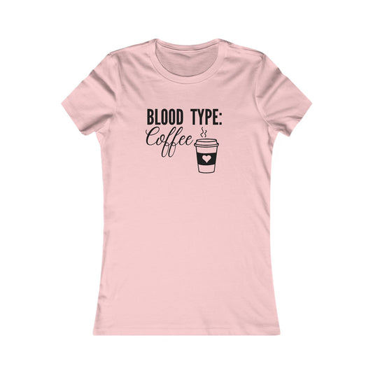 Blood Type Coffee T-Shirt - Women's Fit