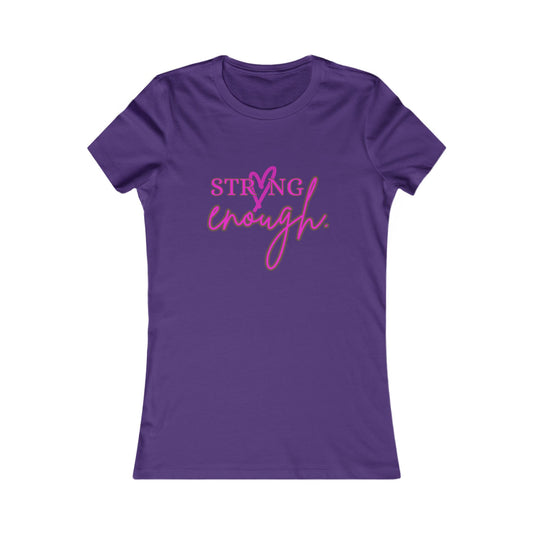 Strong Enough T-Shirt - Women's Fit Pk Lt