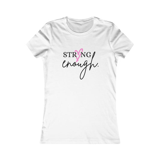 Strong Enough T-Shirt - Women's Cut Blk Lt