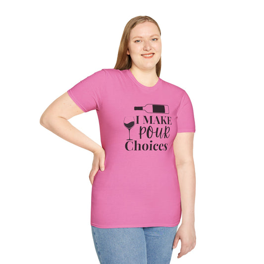 Pour Choices T-Shirt